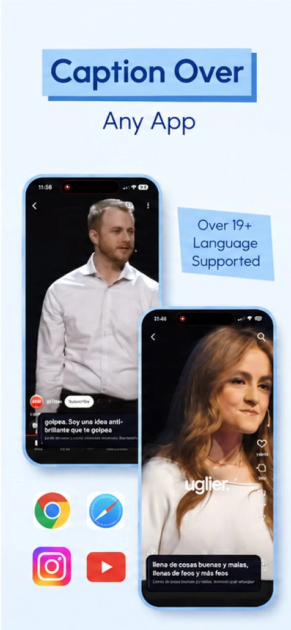 Caption over any app, with 19+ languages on YouTube, Instagram, Safari, and Chrome