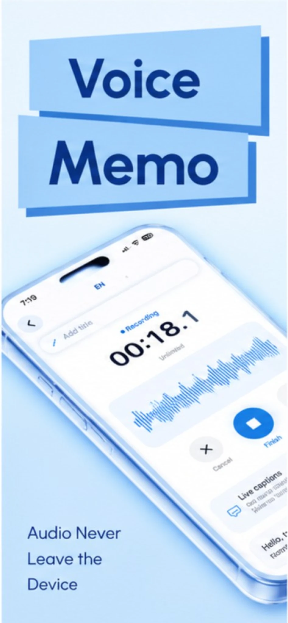 Voice memo recording with live captions. Audio never leaves the device.